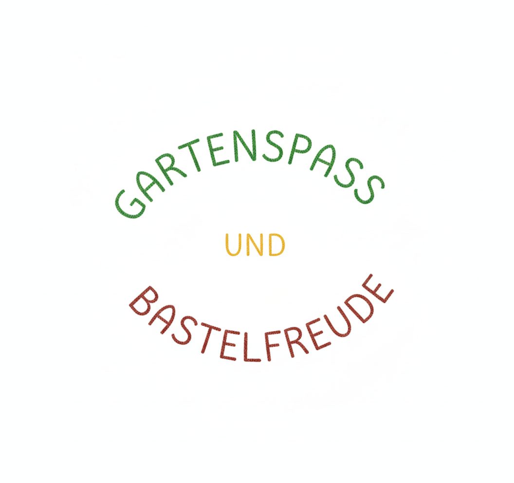 GARTENSPASS und BASTELFREUDE